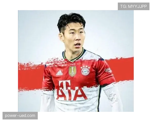 孙兴慜德甲历练如何塑造其欧洲顶级进攻能力